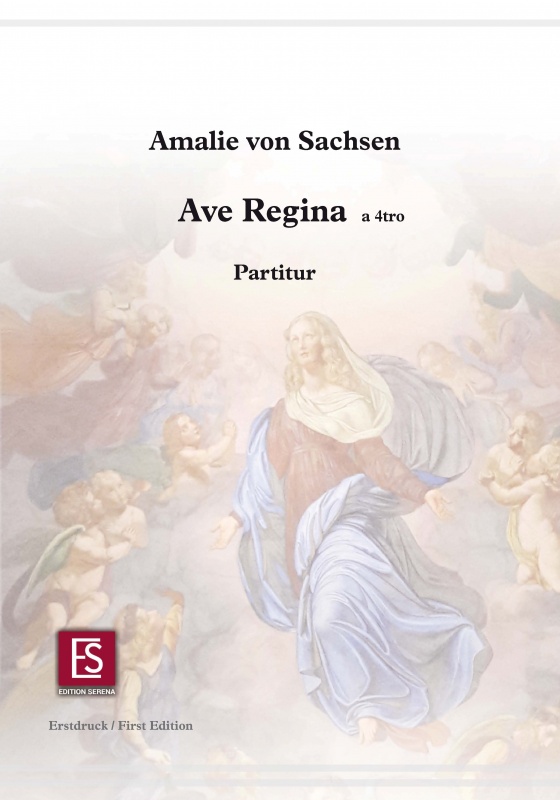 "Ave Regina" a 4tro
Amalie von Sachsen